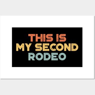 This Is My Second Rodeo Sunset Funny Posters and Art